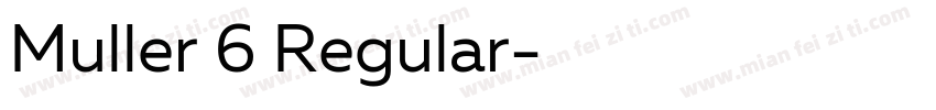 Muller 6 Regular字体转换